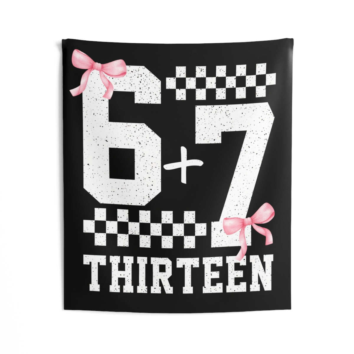 6 7 Birthday Banner - Funny 13th Birthday Decor for Girls | Viral Six Seven Meme Tapestry Backdrop