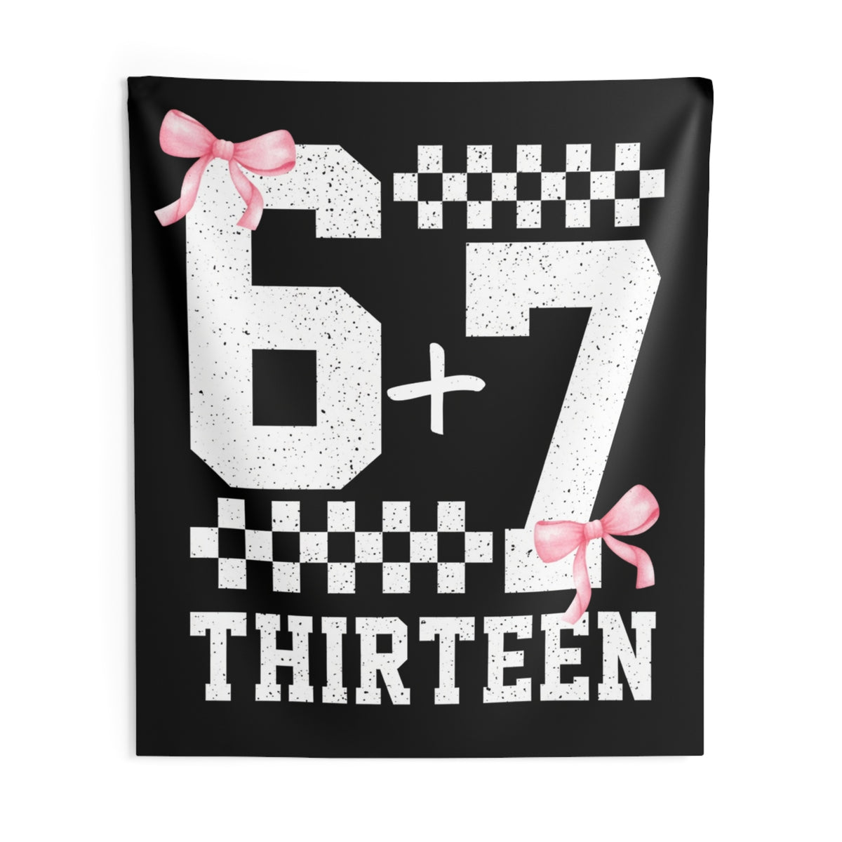 6 7 Birthday Banner - Funny 13th Birthday Decor for Girls | Viral Six Seven Meme Tapestry Backdrop