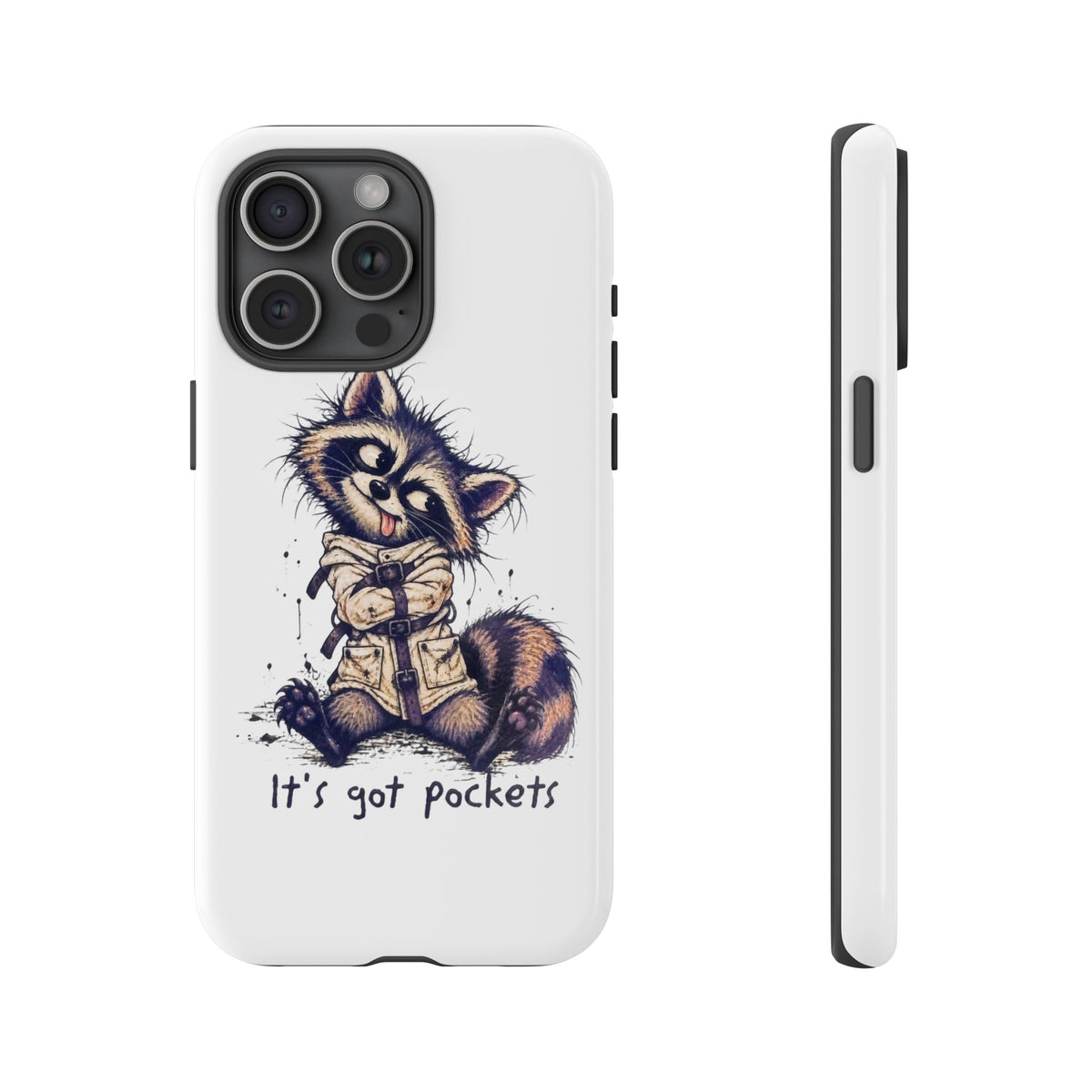 “It’s Got Pockets” Cute Raccoon Tough Phone Case