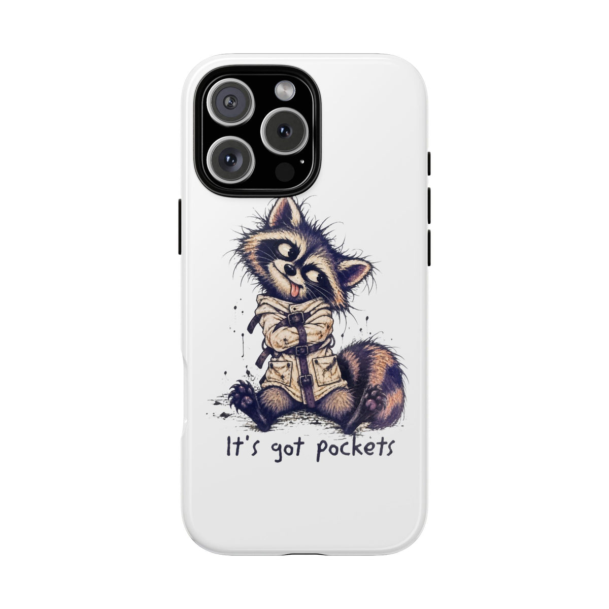 “It’s Got Pockets” Cute Raccoon Tough Phone Case