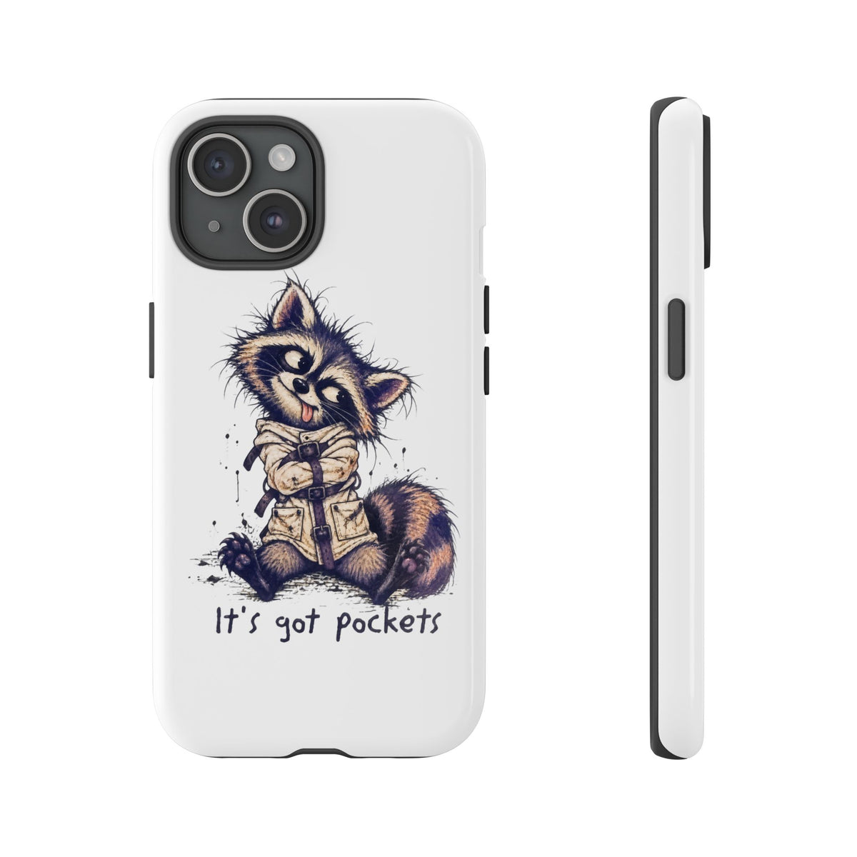 “It’s Got Pockets” Cute Raccoon Tough Phone Case